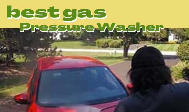 Best Gas Pressure Washer