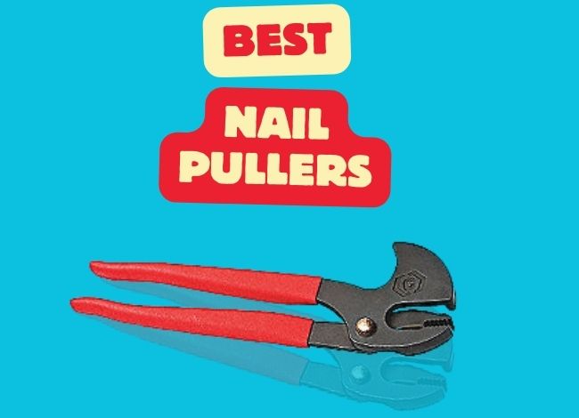 Best Nail Pullers
