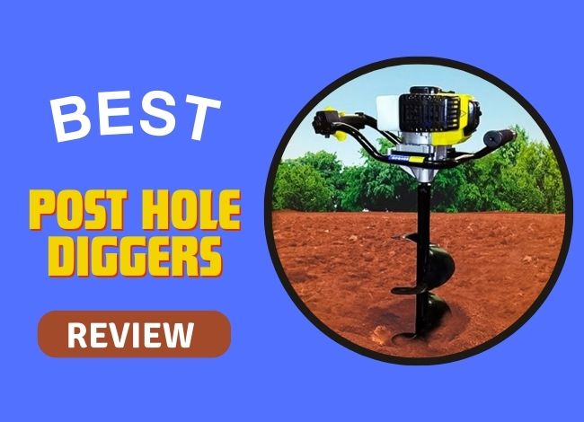 Best Post Hole Diggers Review
