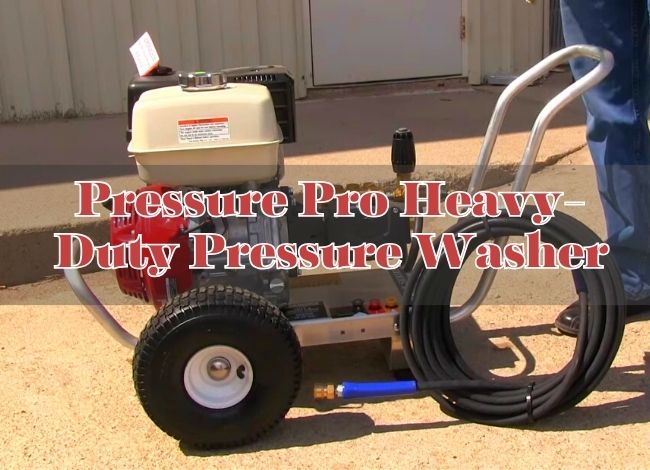 Pressure Pro Heavy-Duty Pressure Washer