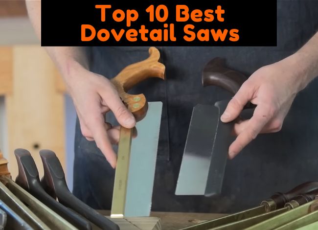 Top 10 Best Dovetail Saws Review